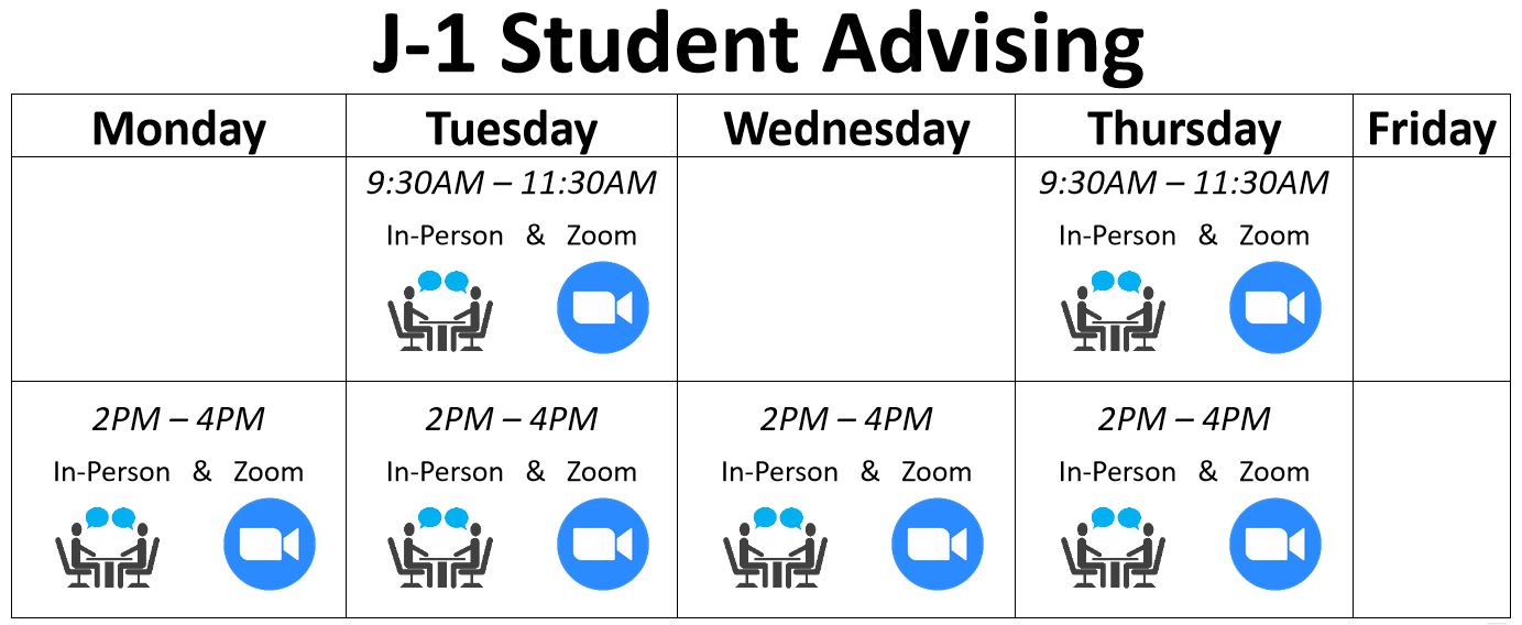 Zoom Advising: Tuesday & Thursday: 9:30 a.m. - 11:30 a.m., Monday - Thursday: 2 p.m. - 4 p.m.| In-Person Advising: Tuesday & Thursday: 9:30 a.m. - 11:30 a.m., Monday - Thursday: 2 p.m. - 4 p.m.