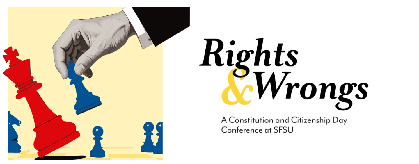 Hand knocking out a king in chess. Rights Wrongs A Constitution and Citizenship Day Conference at SFSU